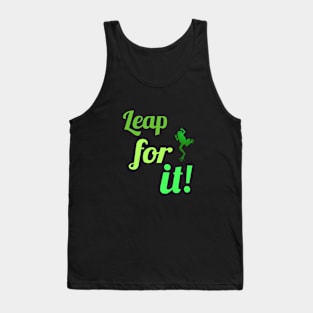 Leap for it! Tank Top